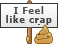 I Feel Like Crap